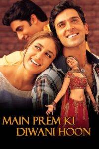 Main Prem Ki Diwani Hoon (2003) Hindi