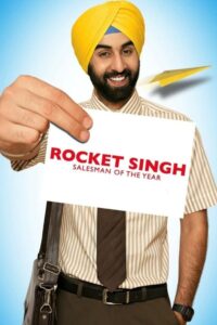 Rocket Singh: Salesman of the Year (2009) Hindi