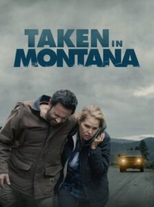 Taken In Montana (2023) Hindi Dubbed