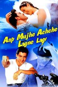 Aap Mujhe Achche Lagne Lage (2002) Hindi