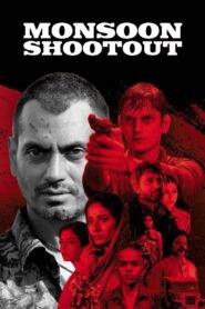 Monsoon Shootout (2013) Hindi