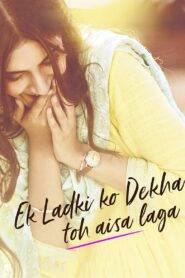 Ek Ladki Ko Dekha Toh Aisa Laga (2019) Hindi