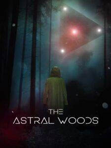 The Astral Woods (2023) Hindi