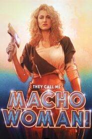 They Call Me Macho Woman (1989) Hindi Dubbed