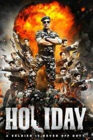 Holiday A Soldier is Never Off Duty (2014) Hindi HD