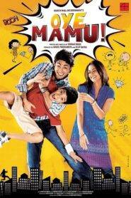 Oye Mamu (2021) Hindi HD