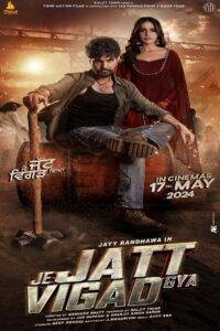 Je Jatt Vigad Gya (2024) Punjabi HD