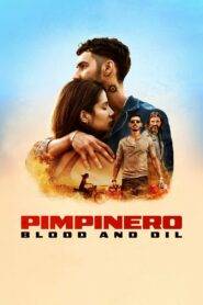 Pimpinero: Blood and Oil (2024) Hindi Dubbed