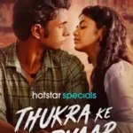 Thukra Ke Mera Pyaar (2024) Hindi Season 1 Complete